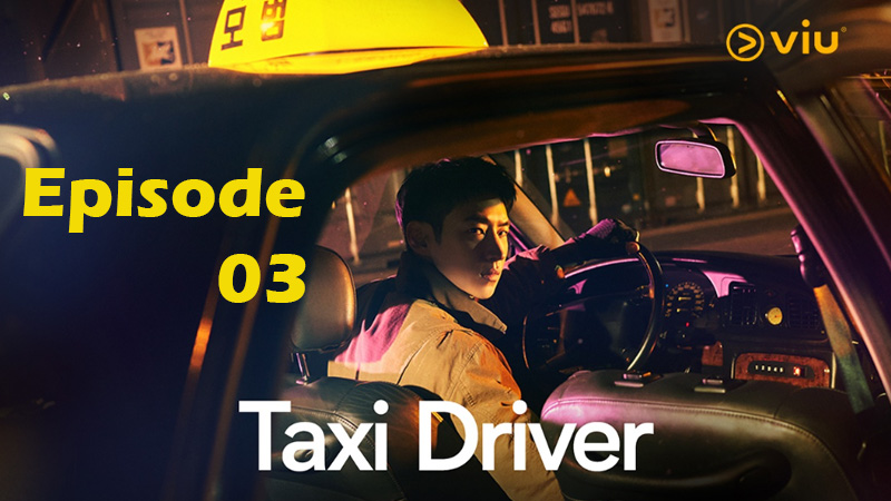 Taxi Driver - Ep.03